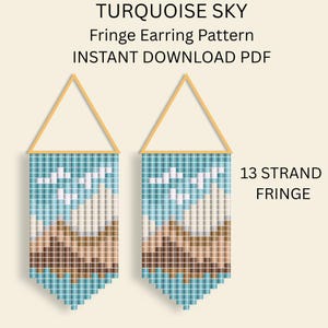 May include: Two turquoise and brown fringe earring patterns with a sky design. The earrings are rectangular with a triangular top and are labeled "TURQUOISE SKY Fringe Earring Pattern INSTANT DOWNLOAD PDF" and "13 STRAND FRINGE".