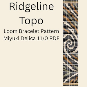 May include: A digital PDF loom bracelet pattern titled Ridgeline Topo for Miyuki Delica 11/0 beads. The design features a vertical, repeating abstract wave pattern in shades of black, cream, tan, and olive green, displayed on a light background.