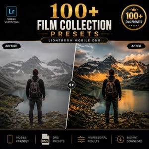 May include: A digital product listing for 100+ Film Collection Presets for Lightroom Mobile DNG. The image displays a split-screen comparison of a person with a backpack facing a mountain lake, showing a desaturated before and a warm after effect.