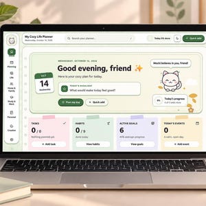 May include: A laptop screen displaying the My Cozy Life Planner interface. The dashboard features a greeting, a calendar for October 14, a task list, habit tracker, active goals, and a cartoon cat graphic with the text Mochi believes in you, friend.