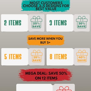 May include: Promotional graphic with text offering discounts. The text reads "Buy More Save More, Get Up To 50% Off." It shows savings of 25% to 50% off when purchasing 2 to 12 items. The graphic also states "Most customers choose 3-5 designs for best value."