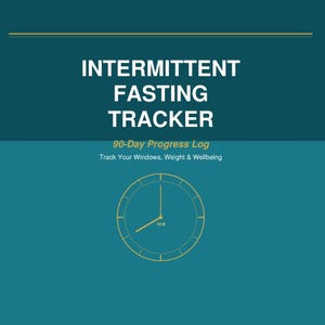 May include: A teal background with the words "INTERMITTENT FASTING TRACKER" in white. Below, it reads "90-Day Progress Log" and "Track Your Windows, Weight & Wellbeing." A clock graphic shows 16.8. Gold horizontal lines are at the top.