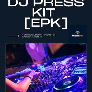 May include: A dark blue graphic with the text "DJ PRESS KIT [EPK]" in white. Below, it reads "PROFESSIONAL NOTION TEMPLATE FOR YOUR DIGITAL PRESS KIT". The bottom image shows a DJ mixing board with hands adjusting controls.