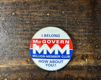 McGovern MMM Million-Member Club button - I Belong, How About You?