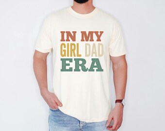 Retro Girl Dad Era T-Shirt, New Papa Gift, Vintage Daddy Shirt