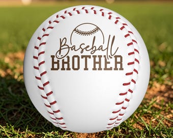 Baseball Brother Engraved Baseball Ball Gift for Brother Custom Baseball Gift Personalized Baseball Laser Engraved Keepsake