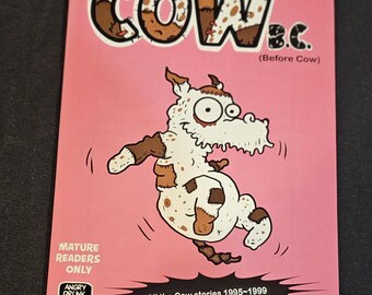 Cow B.C. (before Cow)