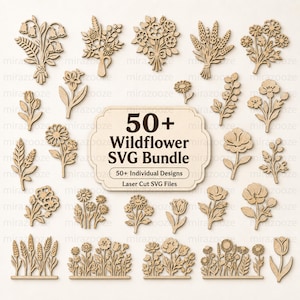 May include: A collection of light brown, laser-cut wooden wildflower shapes featuring various floral arrangements and stems. A central rectangular sign with rounded corners displays the text 50+ Wildflower SVG Bundle, 50+ Individual Designs, and Laser Cut SVG Files.