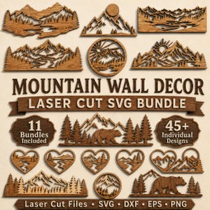 Op de afbeelding: Een collectie lasergesneden houten wanddecoraties met bergen, bossen, rivieren en beren. De tekst luidt MOUNTAIN WALL DECOR LASER CUT SVG BUNDLE, 11 Bundles Included, 45+ Individual Designs, Laser Cut Files SVG DXF EPS PNG.