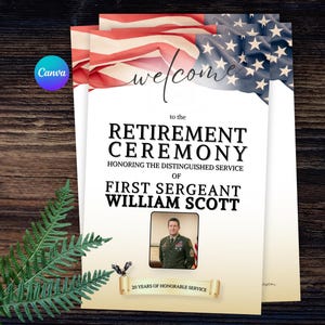 May include: A retirement ceremony invitation featuring an American flag design. The invitation reads "Welcome to the Retirement Ceremony" and honors First Sergeant William Scott. Includes a photo and a banner that reads "20 Years of Honorable Service."
