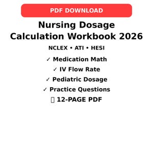 May include: A white background with the text "PDF DOWNLOAD" in a red rectangle. The text "Nursing Dosage Calculation Workbook 2026" is in black. Includes topics like Medication Math, IV Flow Rate, and Pediatric Dosage.