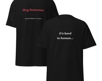 Embrasse quelqu'un T-shirt classique unisexe