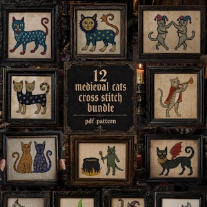 May include: A collection of 12 framed cross stitch patterns featuring medieval cats in various poses and outfits, including cats with wings, hats, and musical instruments, with a central sign reading 12 medieval cats cross stitch bundle pdf pattern.