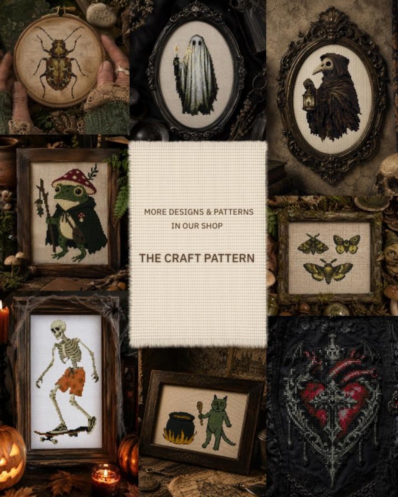 May include: A collection of framed cross-stitch embroidery art featuring a beetle, a ghost, a plague doctor, a frog, moths, a skeleton on a skateboard, a cat with a cauldron, and a heart. Text reads: MORE DESIGNS & PATTERNS IN OUR SHOP THE CRAFT PATTERN.