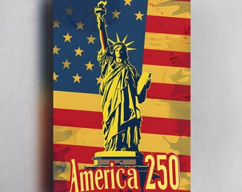 Lady Liberty 250th Anniversary Poster, Wall Decor 250 Years of America Celebration Print, 4th of July USA Flag Vintage Modern Home Decor