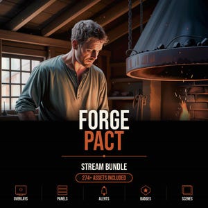 Puede incluir: Un paquete de streaming digital titulado Forge Pact que muestra a un herrero en un taller. El gráfico incluye el texto Forge Pact Stream Bundle 274+ Assets Included, con iconos para overlays, panels, alerts, badges y scenes en la parte inferior.