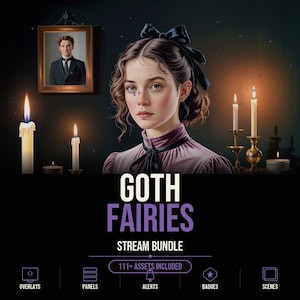 Może przedstawiać: Pakiet streamingowy zatytułowany GOTH FAIRIES zawierający ponad 111 zasobów, w tym nakładki, panele, alerty, odznaki i sceny. Grafika przedstawia osobę z czarną kokardą we włosach, portret na ścianie oraz zapalone świece w ciemnym pokoju.