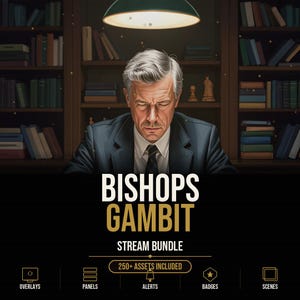 May include: A digital graphic featuring a man in a suit and tie sitting in a library with bookshelves. Text reads BISHOPS GAMBIT STREAM BUNDLE 250+ ASSETS INCLUDED. Icons for OVERLAYS, PANELS, ALERTS, BADGES, and SCENES are displayed at the bottom.
