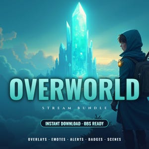 May include: A digital graphic featuring a hooded figure looking toward a glowing blue crystal tower in the clouds. Text reads: OVERWORLD STREAM BUNDLE, INSTANT DOWNLOAD - OBS READY, OVERLAYS, EMOTES, ALERTS, BADGES, SCENES. The color palette is blue.
