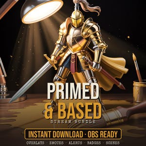 May include: A golden knight in full plate armor holding a sword, surrounded by paintbrushes and spilled yellow paint. The text reads PRIMED & BASED STREAM BUNDLE, INSTANT DOWNLOAD - OBS READY, OVERLAYS, EMOTES, ALERTS, BADGES, SCENES.