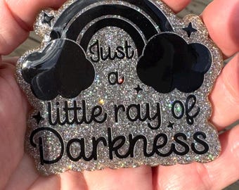 Ray of Darkness-Rolle