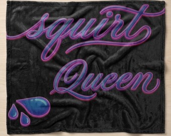 Sex blanket Squirt Queen mink , Adult decor, kinky , bdsm , Adult rated Clothes ,bachelorette gift , sex decor