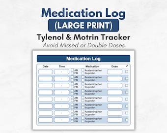 Large Print Tylenol & Motrin Fever Tracker | Child Medication Log for Acetaminophen and Ibuprofen Dosing Chart Printable