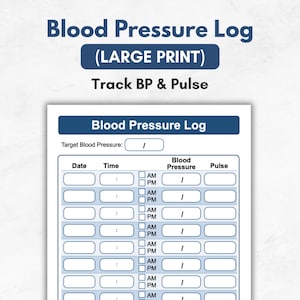 May include: A printable blood pressure log with the title "Blood Pressure Log" in a dark blue banner. The log includes sections for date, time, blood pressure, and pulse, with checkboxes for AM/PM. The text "Track BP & Pulse" is also visible.