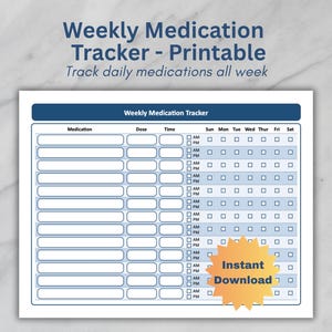 Puede incluir: Un rastreador semanal de medicamentos imprimible con un encabezado azul y una cuadrícula para rastrear las dosis diarias. El texto "Weekly Medication Tracker - Printable" está en la parte superior, con "Track daily medications all week" debajo. Una estrella naranja dice "Instant Download".