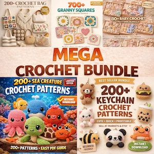 May include: A collection of crochet patterns bundles, including bags, granny squares, baby items, sea creatures, and keychains. The image features various crochet projects, such as bags, squares, and amigurumi, with text overlays indicating pattern counts and instant download availability.
