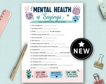 May include: A white Mental Health Sayings worksheet with fill-in-the-blank prompts. The worksheet has the text "Mental Health Sayings" and "Be Kind To Your Mind". A black circle with a white star and the word "NEW" is on the right.