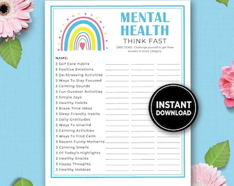 May include: A printable mental health worksheet with a rainbow graphic and the words "Mental Health Think Fast." The worksheet includes prompts for self-care habits, emotions, and activities. A black circle with the words "Instant Download" is in the bottom right corner.