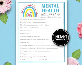 May include: A printable Mental Health Sayings Game with fill-in-the-blank prompts. The design features a rainbow, a heart, and the words "Mental Health Sayings Game." A black circle with "Instant Download" is in the lower right corner.