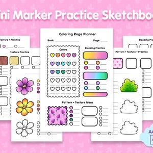 May include: A Mini Marker Practice Sketchbook featuring multiple white pages with black text and outlines. The sheets include sections for Coloring Page Planner, Texture Practice, and Blending Practice with colorful heart and flower icons.