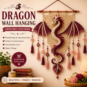 May include: A crochet wall hanging featuring a dragon in shades of cream and deep red, suspended from a wooden rod. The design includes intricate lace-like netting, beaded accents, and hanging tassels. Text reads: DRAGON WALL HANGING CROCHET PATTERN.