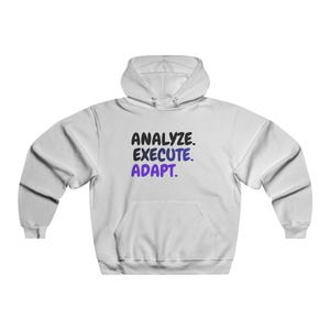 May include: White hooded sweatshirt with the words "ANALYZE. EXECUTE. ADAPT." printed in black and purple. The sweatshirt has a front pocket and a drawstring hood. A casual, comfortable garment.