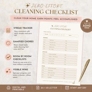 Può includere: Un elenco di controllo per la pulizia digitale e stampabile con il testo "ZERO-EFFORT CLEANING CHECKLIST". Include un tracker di serie, compiti gamificati, liste di controllo per stanza e vittorie visibili. Una penna dorata è posizionata a destra.