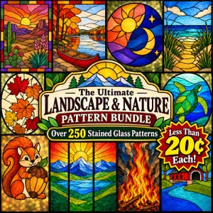 May include: A digital collection titled The Ultimate LANDSCAPE & NATURE PATTERN BUNDLE featuring over 250 stained glass patterns. The image displays various colorful designs including a desert sunset, a canoe on a lake, a sun and moon, and a squirrel.