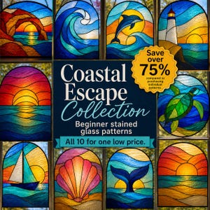 May include: A collection of ten stained glass patterns featuring coastal themes including a lighthouse, a sea turtle, a sailboat, a seashell, a whale tail, a dolphin, and various sunset ocean scenes with the text Coastal Escape Collection.