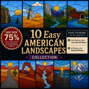 May include: A collection of 10 stained glass style landscape patterns titled 10 Easy American Landscapes. The image features illustrations of a windmill, mountains, a covered bridge, a desert with a cactus, a rock arch, and a snowy peak.