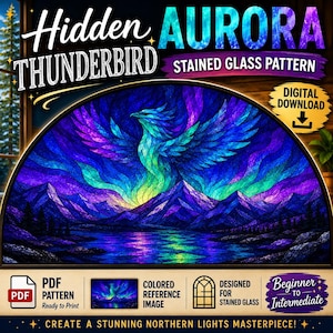May include: A stained glass pattern featuring a vibrant phoenix design with a backdrop of mountains and a lake under an aurora borealis. The design is in shades of blue, purple, and green. Text includes "Hidden Thunderbird Aurora Stained Glass Pattern" and "Digital Download".