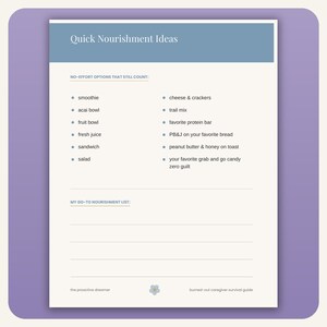 May include: A white printable sheet titled Quick Nourishment Ideas with a blue header. It lists no-effort food options like smoothie, acai bowl, and trail mix, followed by a blank section labeled My Go-To Nourishment List, with a small flower icon.