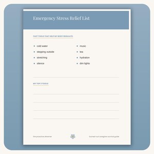 May include: A printable document titled Emergency Stress Relief List with a blue header. It features a section for fast tools to help the body regulate, including cold water, music, tea, and silence, plus a section for top three tools.