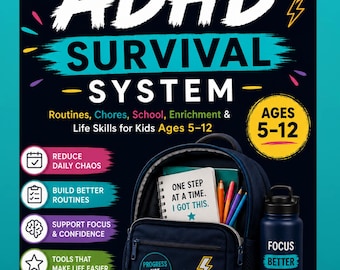 ADHD Survival System for Kids 5–12: Parent Planner School IEP 504 Chore Routine Life Skills Medical Caregiver Workbook Instant Digital PDF