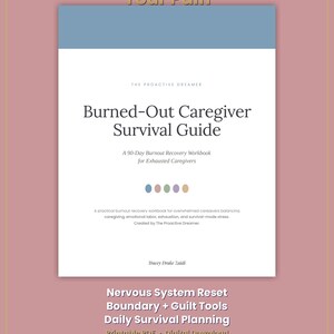 May include: A digital workbook titled Burned-Out Caregiver Survival Guide: A 90-Day Burnout Recovery Workbook for Exhausted Caregivers by The Proactive Dreamer and Tracey Drake Zaidi. The cover features a blue header, white background, and five colored dots.