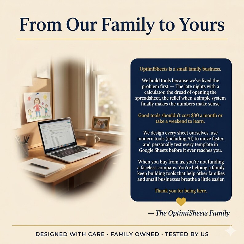 May include: A home office scene featuring a laptop on a wooden desk, a coffee mug, and a framed photo. The text "From Our Family to Yours" is at the top, with a description of the business and its values. The words "Designed with Care, Family Owned, Tested by Us" are at the bottom.