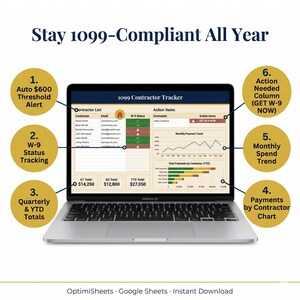 May include: A silver MacBook Air laptop displaying a 1099 Contractor Tracker spreadsheet. The screen shows data analysis features, including auto alerts, W-9 status tracking, quarterly totals, and payment charts. Text at the top reads "Stay 1099-Compliant All Year."