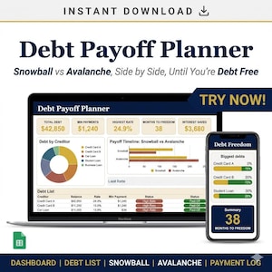 May include: A digital debt payoff planner displayed on a laptop and smartphone. The laptop screen shows a debt summary, and the phone displays debt freedom metrics. The text reads "Debt Payoff Planner" and "Snowball vs Avalanche".