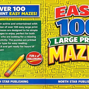 May include: A colorful book cover for "Easy 100 Large Print Mazes!" features a yellow maze background. Text includes "Over 100 Large Print Easy Mazes!" and "Fun & Challenging!" A pencil is shown.