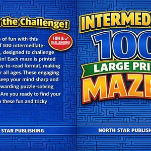 May include: A book cover with the title "Intermediate 100 Large Print Mazes." The cover features a blue background with a maze pattern. Text includes "Take on the Challenge!" and "Fun & Challenging!" from North Star Publishing.